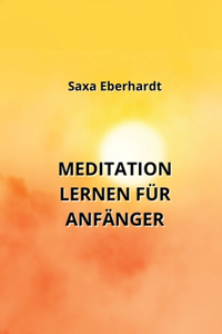 Meditation Lernen Für Anfänger