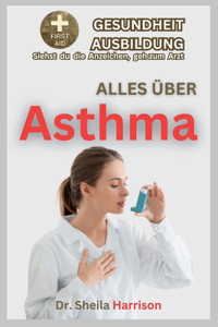 Alles über Asthma