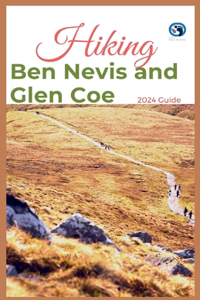 Hiking Ben Nevis and Glen Coe 2024 Guide