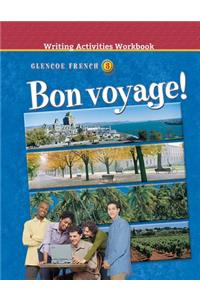 Bon Voyage! Level 3, Writing Activities Workbook
