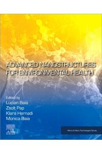 Advanced Nanostructures for Environmental Health