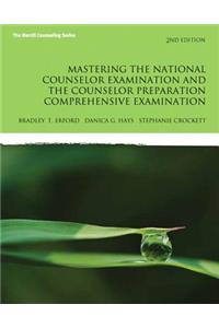Mastering the National Counselor Exam and the Counselor Preparation Comprehensive Examination