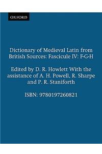 Dictionary of Medieval Latin from British Sources: Fascicule IV: F-G-H