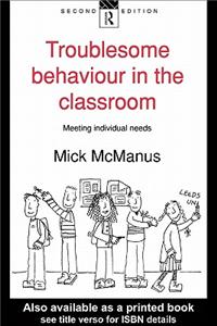 Troublesome Behaviour in the Classroom