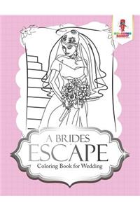 A Brides Escape
