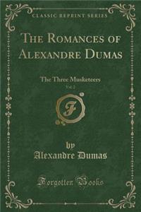 The Romances of Alexandre Dumas, Vol. 2