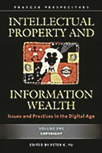 Intellectual Property and Information Wealth [4 Volumes]