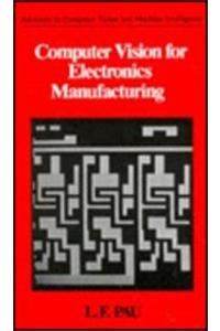 Computer Vision for Electronics Manufacturing