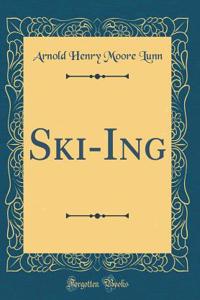 Ski-Ing (Classic Reprint)