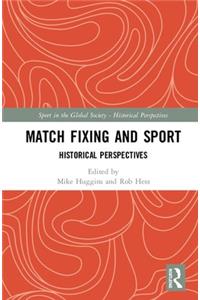 Match Fixing and Sport