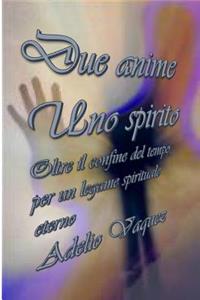 Due anime Uno spirito