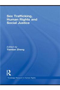 Sex Trafficking, Human Rights, and Social Justice