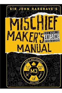 Sir John Hargrave's Mischief Maker's Manual