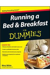 Running a Bed and Breakfast For Dummies