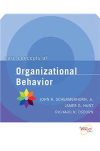 Core Concepts of Organizational Behavior