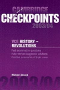 Cambridge Checkpoints VCE History - Revolutions 2003/04