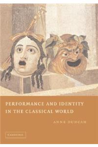 Performance and Identity in the Classical World
