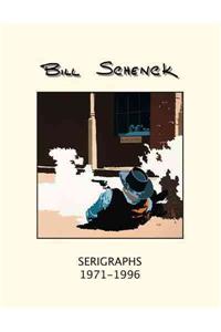 Bill Schenck Serigraphs 1971-1996