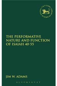 Performative Nature and Function of Isaiah 40-55