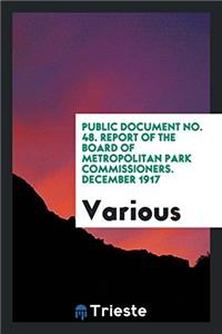 Public Document No. 48. Report of the Board of Metropolitan Park Commissioners. December 1917