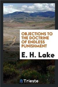 Objections to the Doctrine of Endless Punishment