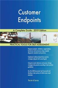 Customer Endpoints A Complete Guide - 2019 Edition