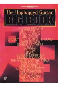 The Unplugged Guitar Big Book