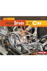 From Iron to Car
