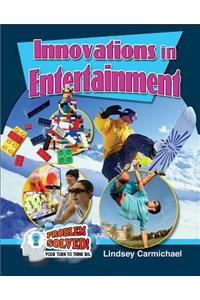 Innovations in Entertainment