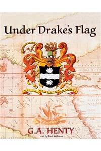 Under Drake's Flag Lib/E