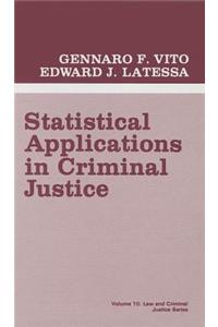 Statistical Applications in Criminal Justice