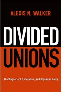 Divided Unions