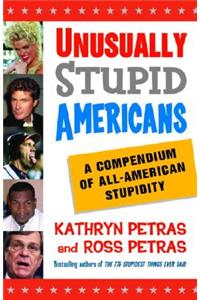 Unusually Stupid Americans