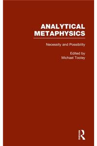 Necessity & Possibility: The Metaphysics of Modality