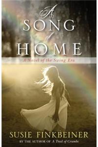 A Song of Home – A Novel of the Swing Era