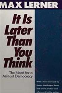It Is Later Than You Think