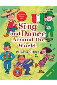 Sing and Dance Around The World, Book 2