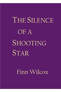 Silence of a Shooting Star