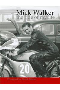 Mick Walker: The Ride of My Life-Op/HS