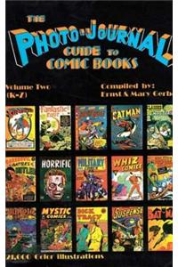 Photo-Journal Guide to Comics Volume 2 (K-Z)