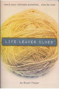 Life Leaves Clues
