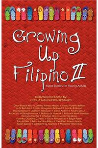 Growing Up Filipino II: More Stories for Young Adults