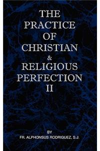 Practice of Christian and Religious Perfection Vol II