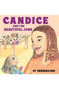 Candice and the Beautiful Junk