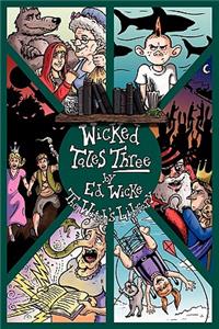 Wicked Tales Three