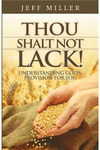 Thou Shalt Not Lack!