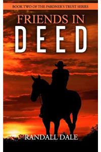 Friends in Deed