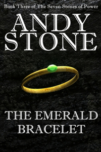 Emerald Bracelet - Book Three of the Seven Stones of Power