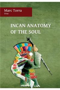 Incan Anatomy of the Soul