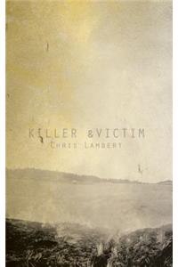 Killer &Victim